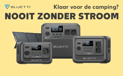Klaar voor de camping? Nooit zonder stroom. Nu ontdekken