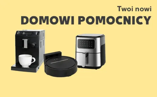 Twoi nowi DOMOWI POMOCNICY Kup teraz