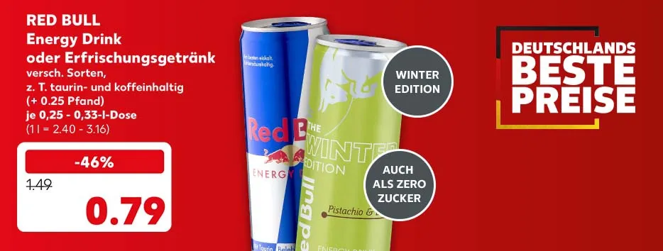 Red Bull Energy Drink oder Erfrischungsgetränk, versch. Sorten, zum Teil taurin- und koffeinhaltig, (+ 0.25 Pfand), je 0,25 - 0,33-l-Dose für 0.79 Euro (1 l = 2.40 - 3.16); Störer: Winter-Edition; Störer: Auch als Zero Zucker; Schriftzug: Deutschlands beste Preise