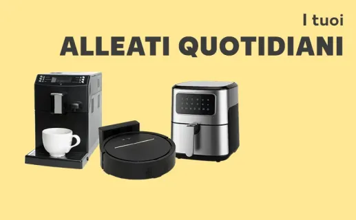 I tuoi ALLEATI QUOTIDIANI Scopri ora