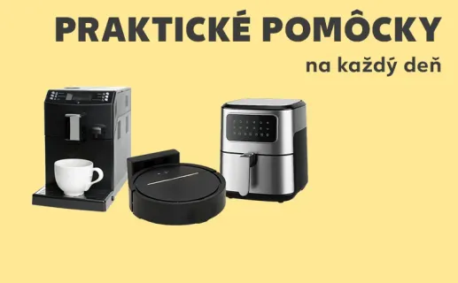 Praktické pomôcky na každý deň. Začať nakupovať