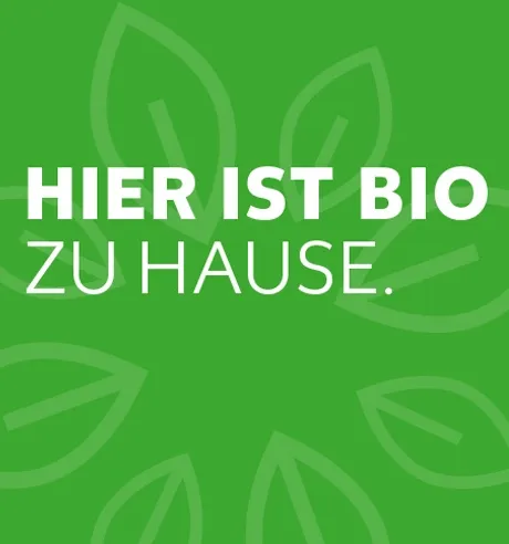 Hier ist Bio zu Hause