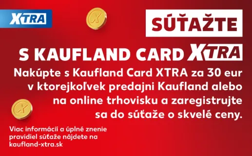 ÚŤAŽTE S KAUFLAND CARD XTRA. Nakúpte s Kaufland Card XTRA za 30 eur v ktorejkoľvek predajni Kaufland alebo na online trhovisku a zaregistrujte sa do súťaže o skvelé ceny. Objavte teraz!