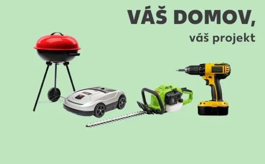 Váš domov, váš projekt. Nakupujte nyní