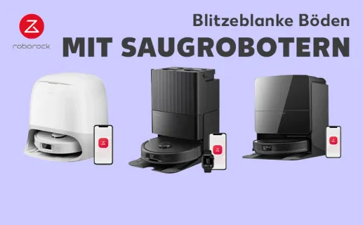 Roborock. Blitzeblanke Böden mit Saugrobotern. Jetzt entdecken