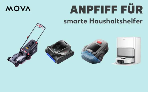 Anpfiff für smarte Haushaltshelfer. MOVA. Jetzt entdecken
