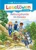 Leselöwen 2. Klasse - Rettungshunde im Einsatz Produktbild-Vorschau 6
