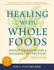 Healing with Whole Foods, Third Edition Produktbild-Vorschau 1