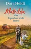 Mathilda oder Irgendwer stirbt immer Produktbild-Vorschau 1
