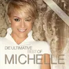 Michelle: Die Ultimative Best Of -   - (CD / D) Náhled obrázku produktu 1