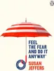 Feel The Fear And Do It Anyway Voir les images du produit 2