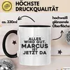 Marcus Tasse Alles Wird Gut, Marcus Ist Jetzt Da Geschenk Produktbild-Vorschau 3