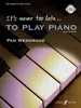 It's Never Too Late to Play Piano Produktbild-Vorschau 1