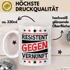 Resistent Gegen Vernunft Tasse Geschenk Kaffee-Becher Produktbild-Vorschau 3