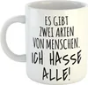 Huuraa Kaffeetasse Es gibt zwei Arten von Menschen. Ich Produktbild-Vorschau 1