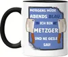 Morgens Müde Abends Blau Ich Bin Metzger Und Ne Geile Sau Produktbild-Vorschau 1