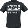 Sprüche T-Shirt Herren My Level Of Sarcasm Depends On Your Produktbild-Vorschau 1