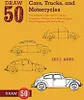 Draw 50 Cars, Trucks, and Motorcycles Náhľad obrázku produktu 2