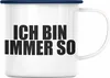Trendation - Lustige Emaille Tasse - Ich Bin Immer So - Produktbild-Vorschau 1