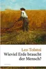 Wieviel Erde braucht der Mensch? Voir les images du produit 1
