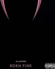 Born Pink - Standard Version, CD Podgląd zdjęcia produktu 1