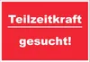 Teilzeitkraft gesucht Schild mit Text Aushängeschild Produktbild-Vorschau 1