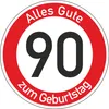 Geburtstagsschild 90 | Verkehrsschild Qualität | Ø600 | 2mm Produktbild-Vorschau 1