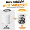 Tazza in porcellana con scritta Klug Wars Nicht Aber Geil Anteprima dell’immagine prodotto 7