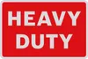 A red sign with white text that says "HEAVY DUTY". Anteprima dell’immagine prodotto