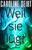 Weil sie lügt Produktbild-Vorschau 1