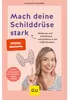 Mach deine Schilddrüse stark Voir les images du produit 1