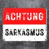 Achtung Sarkasmus Metallschild in 15x20 cm in rot-weiß Produktbild-Vorschau 2