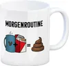 Meine Morgenroutine Kaffee + Kippe = Kacken Kaffeebecher Produktbild-Vorschau 1