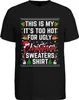 Too Hot For Ugly Christmas Sweaters Shirt - Weihnachten Produktbild-Vorschau 2