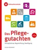 Das Pflegegutachten: Antragstellung, Begutachtung, Produktbild-Vorschau 1