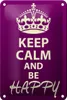 Blechschild Spruch 12x18cm Keep Calm and be happy Produktbild-Vorschau 1