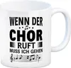 Wenn der Chor ruft Kaffeebecher Produktbild-Vorschau 1