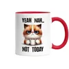 Yeah Nah Not Today Tasse Rot Lustige Katze Morgenmuffel Produktbild-Vorschau 2