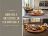 A collage showing a wooden serving platter with food, a close-up of a steak and fries, and text promoting a wooden meat/serving platter. Produktbild-Vorschau