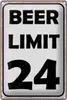 Blechschild Spruch 20x30cm BEER Limit 24 Bier Produktbild-Vorschau 1