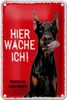 Blechschild Spruch 12x18cm Dobermann hier wache eigene Produktbild-Vorschau 2