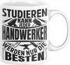 Handwerker Geschenk Tasse Studieren Kann Jeder Handwerker Produktbild-Vorschau 1