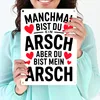 Manchmal bist du ein Arsch aber du bist mein Arsch Produktbild-Vorschau 3