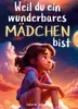 Weil du ein wunderbares Mädchen bist Produktbild-Vorschau 1