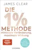 Die 1%-Methode – Minimale Veränderung, maximale Wirkung: Produktbild-Vorschau 1