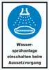 Wassersprühanlage einschalten beim Aussetzvorgang Schild A2 Produktbild-Vorschau 1