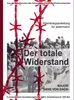 Der totale Widerstand: Kleinkriegsanleitung für jedermann Produktbild-Vorschau 1
