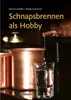 Schnapsbrennen als Hobby Anteprima dell’immagine prodotto 1