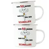 Vor 50 Jahren War Ich Mal Der Schnellste Emaille Tasse 50. Produktbild-Vorschau 2
