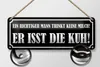 Blechschild Spruch 27x10cm Mann trinkt keine Milch isst Kuh Produktbild-Vorschau 2